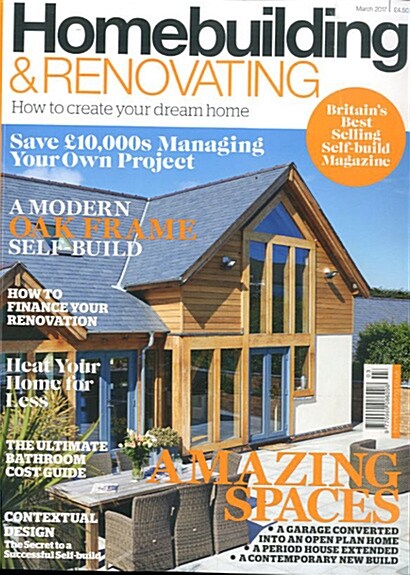 Homebuilding & Renovating (월간 영국판): 2017년 03월호