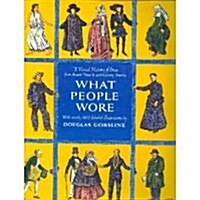 What People Wore (Hardcover, Reprint)