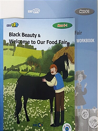[EBS 초등영어] EBS 초목달 Mars 6-1 세트 Black Beauty & Welcome to Our Food Fair (스토리북 + CD + 워크북)