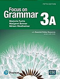 Focus on Grammar - (Ae) - 5th Edition (2017) - Student Book a with Essential Online Resources - Level 3 (Paperback, 5)