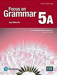 Focus on Grammar - (Ae) - 5th Edition (2017) - Student Book a with Essential Online Resources - Level 5 (Paperback, 5)