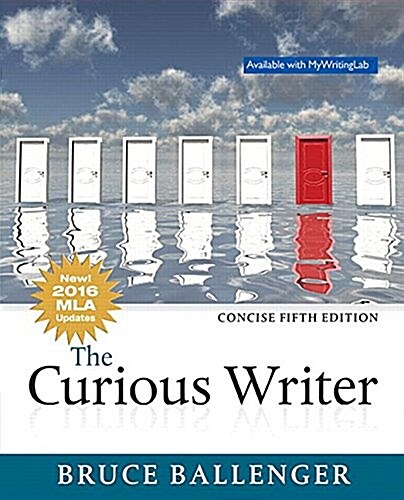 Curious Writer, The, MLA Update, Concise Edition (Paperback, 5, Concise)