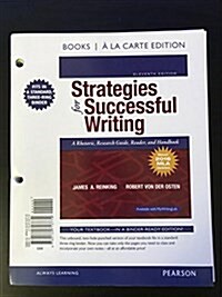 Strategies for Successful Writing: A Rhetoric, Research Guide, Reader and Handbook, MLA Update (Loose Leaf, 11)