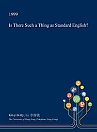 Is There Such a Thing as Standard English? (Hardcover)