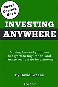 Long-Distance Real Estate Investing: How to Buy, Rehab, and Manage Out-Of-State Rental Properties (Paperback)