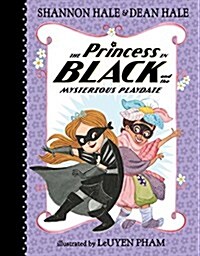 The Princess in Black and the Mysterious Playdate (Hardcover)