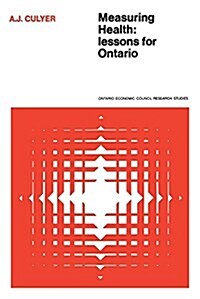 Measuring Health: Lessons for Ontario (Paperback)