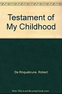 Testament of My Childhood (Paperback)