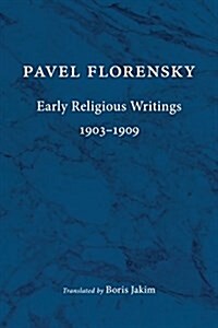 Early Religious Writings, 1903-1909 (Paperback)