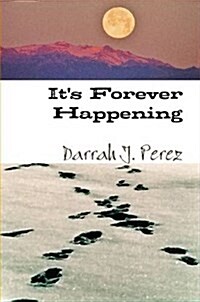 Its Forever Happening (Paperback)