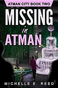 Missing in Atman (Paperback)