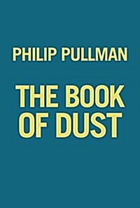 The Book of Dust: La Belle Sauvage (Book of Dust, Volume 1) (Hardcover, Deckle Edge)