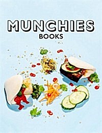Munchies: Late-Night Meals from the Worlds Best Chefs [a Cookbook] (Hardcover)