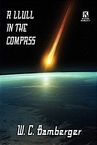 A Llull in the Compass: A Science Fiction Novel / Academentia: A Future Dystopia (Wildside Double #17) (Paperback)