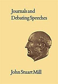 Journals and Debating Speeches: Volumesvi-XXVII (Paperback)