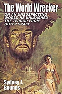 The World Wrecker: A Science Fiction Novel (Paperback)