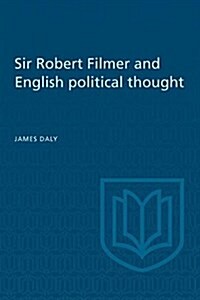 Sir Robert Filmer and English Political Thought (Paperback)