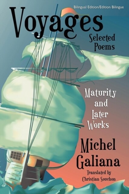 Voyages: Maturity and Later Works: Selected Poems (Paperback)
