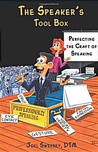 The Speakers Tool Box: Perfecting the Craft of Speaking (Paperback)