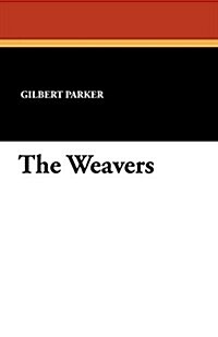 The Weavers (Paperback)