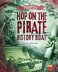 Hop on the Pirate History Boat (Paperback)