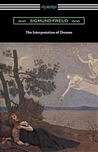 The Interpretation of Dreams (Translated by A. A. Brill) (Paperback)