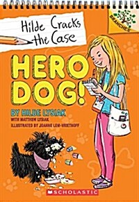 Hilde Cracks the Case #1 : Hero Dog! (Paperback)