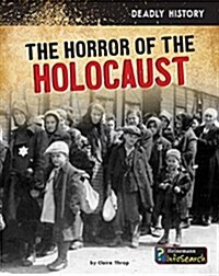 The Horror of the Holocaust (Hardcover)