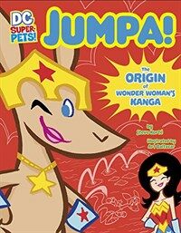 Jumpa: The Origin of Wonder Woman's Kanga (Library Binding)