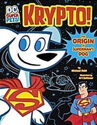 Krypto: The Origin of Supermans Dog (Paperback)