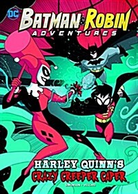 Harley Quinns Crazy Creeper Caper (Paperback)