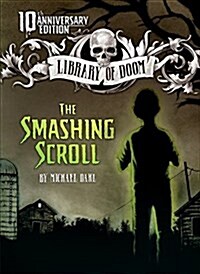 The Smashing Scroll: 10th Anniversary Edition (Hardcover, Special)