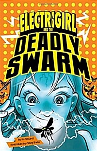 Electrigirl and the Deadly Swarm (Paperback)