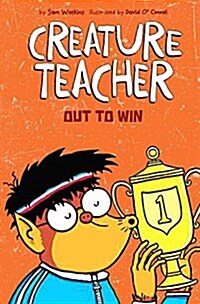 Creature Teacher Out to Win (Hardcover)