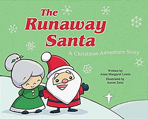 The Runaway Santa: A Christmas Adventure Story (Board Books)