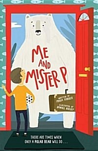 Me and Mister P. (Hardcover)