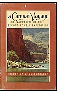 A Canyon Voyage: The Story of John Wesley Powell and the Charting of the Grand Canyon (Paperback)