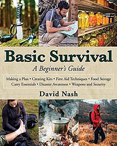 Basic Survival: A Beginners Guide (Hardcover)