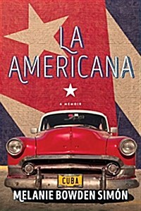 La Americana: A Memoir (Paperback)