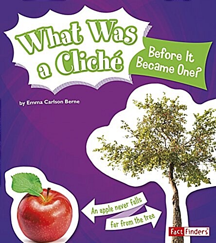 What Was a Cliche Before It Became One? (Hardcover)