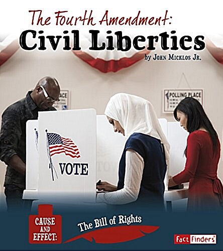 The Fourth Amendment: Civil Liberties (Hardcover)