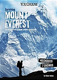 Surviving Mount Everest: An Interactive Extreme Sports Adventure (Hardcover)