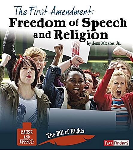 The First Amendment: Freedom of Speech and Religion (Paperback)