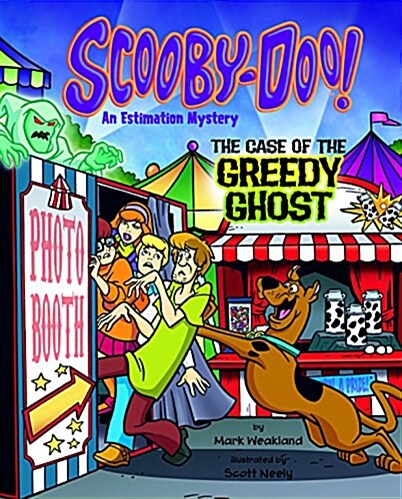 Scooby-Doo! an Estimation Mystery: The Case of the Greedy Ghost (Hardcover)