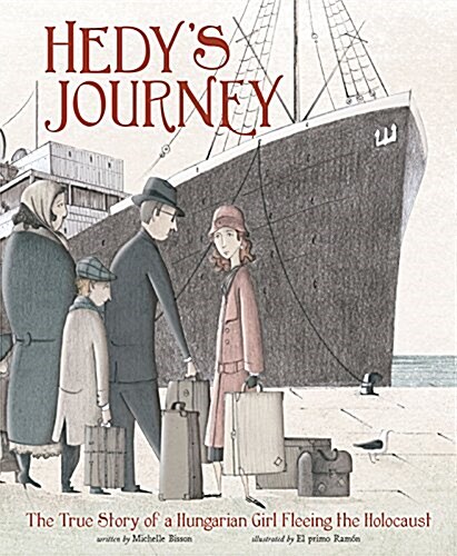 Hedys Journey: The True Story of a Hungarian Girl Fleeing the Holocaust (Hardcover)
