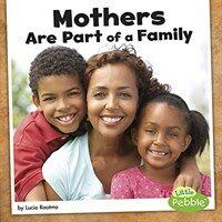 Mothers Are Part of a Family (Paperback)