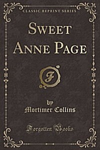 Sweet Anne Page (Classic Reprint) (Paperback)