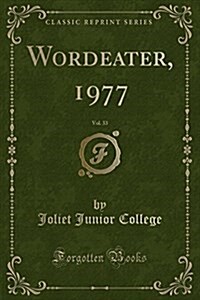 Wordeater, 1977, Vol. 33 (Classic Reprint) (Paperback)