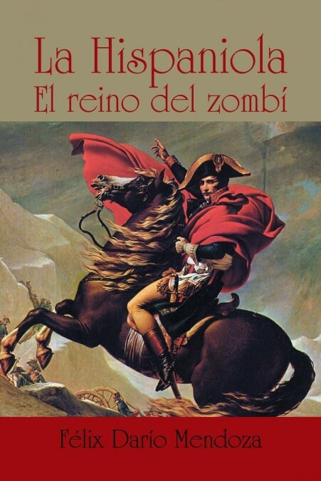 La hispaniola: El reino del zomb? (Paperback)