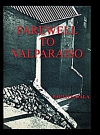 Farewell to Valparaiso (Hardcover)